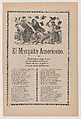 Broadsheet relating to the American Mosquito with verse critical of U.S. imperialism, José Guadalupe Posada Mexican, Type-metal engraving and letterpress on tan paper