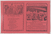 Broadsheet relating to the apparition of a comet in Mexico in November 1899, and the words to a song 'La Paloma Azul', José Guadalupe Posada Mexican, Zincograph and letterpress on pink paper