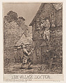 The Village Doctor, Thomas Rowlandson  British, Etching and aquatint