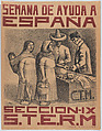 Semana de Ayuda a España (A Week of Help to Spain), Raúl Anguiano Mexican, Lithograph with red lettering