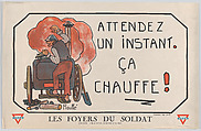 Attendez un instant ça chauffe!, Rouffé  French, Commercial color lithograph
