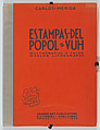 Portfolio: 'Popol-Vuh' containing ten colour lithographs together with a four-page title and explanatory text in English and Spanish, housed in a stiff orange cover, Carlos Mérida (Guatemalan, Guatemala City 1891–1984 Mexico City)