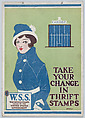 Take your change in thrift stamps, Anonymous, American, 20th century American, Commercial color lithograph