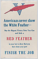Americans never show the white feather, Anonymous, Commercial color lithograph
