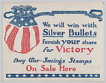 We will win with silver bullets, Anonymous, American, 20th century American, Commercial color lithograph
