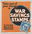 Take part of your change in war savings stamps, Anonymous, American, 20th century American, Commercial color lithograph