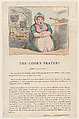 The Cook's Prayer!!, Thomas Rowlandson British, Hand-colored etching