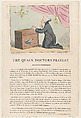 The Quack Doctor's Prayer!!, Thomas Rowlandson British, Hand-colored etching