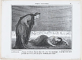 La Princesse. –Voyons, être féroce, finis-en..., from Croquis Dramatiques, published in Le Charivari, January 26, 1857, Honoré Daumier French, Lithograph; second state of two (Delteil)