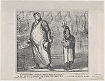 M'sieu le boucher..., j'vous la souhaite bonne et heureuse!, from "Actualités", Honoré Daumier French, Lithograph on newsprint; second state of two (Delteil)