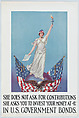 She Does Not Ask For Contributions She Asks You to Invest Money at 4% in U.S. Government Bonds, Frances Adams Halsted  American, Commercial color lithograph