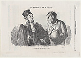Oh, you are.... (guilty) and what do you want me to do about it?, from 'At the court of justice,' published in Le Petit Journal pour Rire, March 3, 1866, Honoré Daumier  French, Lithograph on newsprint; third state of three (Delteil)