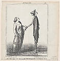My friend, you are tall enough; but now you must try to put on some weight!, from "News of the Day", Honoré Daumier French, Lithograph on newsprint; second state of two (Delteil)