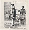 – What are you doing with these stretchers? – Monsieur, a reunion of the literary society is taking place in this house, from "News of the day", Honoré Daumier  French, Lithograph on newsprint; second state of two (Delteil)