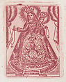 Virgin and Child, Anonymous, Mexican, Engraving printed in red