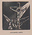 Christ on the Cross, an angel below, from the portfolio 'Los pequeños grabadores en madera, alumnos de la Escuela Preparatoria de Jalisco' (Guadalajara, Mexico 1925)., Juan Manuel García  Mexican, Woodcut