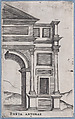 Porta Antonae, from "Views of Ancient Roman Temples and Arches", Anonymous, Italian, 16th century  Italian, Engraving