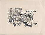 Dans la Vie, Théophile-Alexandre Steinlen  French, born Switzerland, Lithograph