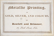 Trade card for Howlett and Brimmer, Metallic Printer, Anonymous, British, 18th century  British, Engraving