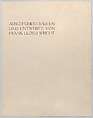 Ausgeführte Bauten und Entwürfe von Frank Lloyd Wright, Designed by Frank Lloyd Wright (American, Richland Center, Wisconsin 1867–1959 Phoenix, Arizona), Lithographic prints with printed text