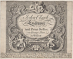 Trade Card for John Clark, Engraver & Printseller, Anonymous, British, 18th century  British, Engraving