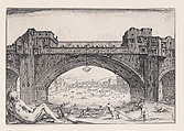 Le Ponte-Vecchio, a Florence (The Ponte-Vecchio in Florence), from "Les Caprices" Series A, The Florence Set, Jacques Callot  French, Etching