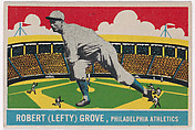 Robert (Lefty) Grove, Philadelphia Athletics, DeLong Gum Company, Boston, Massachusetts  American, Commercial color lithograph