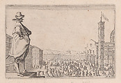 La Place du Dome, a Florence (The Piazza del Duomo, in Florence), from "Les Caprices" Series B, The Nancy Set, Jacques Callot  French, Etching; first state of two (Lieure)