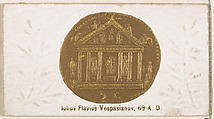 Julius Flavius Vespasianus, 69 A.D., from the Ancient Coins series (N180) issued by Wm. S. Kimball & Co., William S. Kimball & Company, Commercial color lithograph