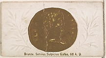 Bronze, Servius Sulpicius Galba, 68 A.D., from the Ancient Coins series (N180) issued by Wm. S. Kimball & Co., William S. Kimball & Company, Commercial color lithograph
