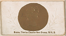 Bronze, Tiberius Claudius Nero Drusus, 50 A.D., from the Ancient Coins series (N180) issued by Wm. S. Kimball & Co., William S. Kimball & Company, Commercial color lithograph