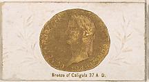 Bronze of Caligula, 37 A.D., from the Ancient Coins series (N180) issued by Wm. S. Kimball & Co., William S. Kimball & Company, Commercial color lithograph
