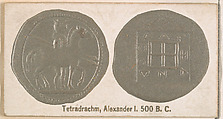 Tetradrachm, Alexander I, 500 B.C., from the Ancient Coins series (N180) issued by Wm. S. Kimball & Co., William S. Kimball & Company, Commercial color lithograph