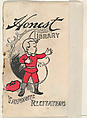 Favorite Recitations, from the Honest Library series (N115) issued by Duke Sons & Co. to promote Honest Long Cut Tobacco, W. Duke, Sons & Co.  American, Commercial color lithograph
