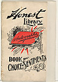 Book of Choice Sentiments, from the Honest Library series (N115) issued by Duke Sons & Co. to promote Honest Long Cut Tobacco, W. Duke, Sons & Co.  American, Commercial color lithograph