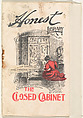 The Closed Cabinet, from the Honest Library series (N115) issued by Duke Sons & Co. to promote Honest Long Cut Tobacco, W. Duke, Sons & Co.  American, Commercial color lithograph