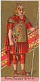 Roman Soldier, Infantry, from the Military Series (N224) issued by Kinney Tobacco Company to promote Sweet Caporal Cigarettes, Kinney Brothers Tobacco Company American, Commercial color lithograph