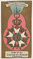 Order of the Legion of Honor, France, from the Military Series (N224) issued by Kinney Tobacco Company to promote Sweet Caporal Cigarettes, Kinney Brothers Tobacco Company  American, Commercial color lithograph