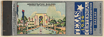 Administration Building from Texas Centennial Central Exposition, Dallas 1936 Match Cover series (U34), The Diamond Match Company American, Printed matchbook