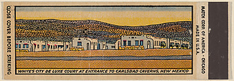 White's City De Luxe Court at entrance to Carlsbad Caverns, New Mexico from Carlsbad Caverns, Souvenir Views Match Cover series (U40.2), Match Corporation of America  American, Printed matchbook