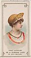 Fanny Davenport as a Russian Lady of the 12th Century, from the set Actors and Actresses, First Series (N70) for Duke brand cigarettes, W. Duke, Sons & Co. American, Commercial color lithograph