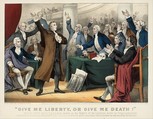 "Give Me Liberty or Give Me Death!–Patrick Henry delivering his great speech on the Rights of the Colonies, before the Virginia Assembly, convened at Richmond, March 23rd, 1775. Concluding with the above sentiment, which became the war cry of the Revolution", Currier & Ives American, Hand-colored lithograph