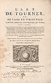 L'Art de Tourner, ou de faire en perfection toutes sortes d'ouvrages au tour, Written by Charles Plumier, Engraving