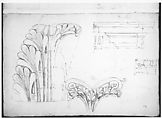St. Peter's, Corinthian capital, elevation; base, elevation; volute, end elevation, profile, and view from below (recto) St. Peter's, Corinthian capital, acanthus leaf details and profiles of two cornice mouldings (verso), Drawn by Anonymous, French, 16th century, Dark brown ink, black chalk, and incised lines