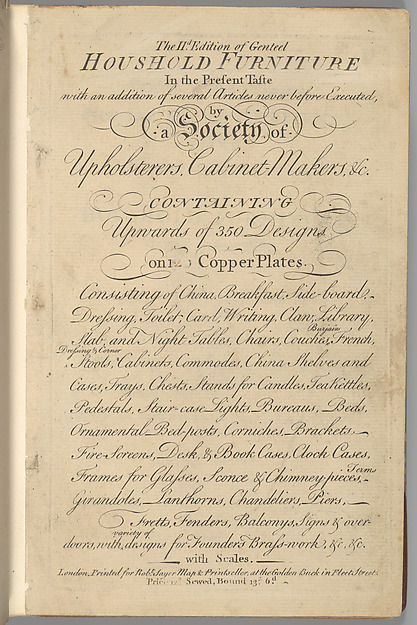 The Second Edition of Genteel Household Furniture in the Present Taste, Pt. IV by The Society of Upholsterers, Cabinet-Makers, etc., The Metropolitan Museum of Art