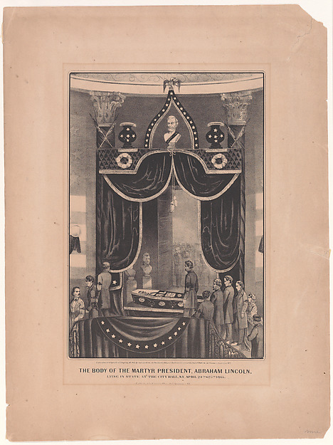 The Body of the Martyr President, Abraham Lincoln, Lying in State at the City Hall, N.Y., April 24th & 25th, 1865