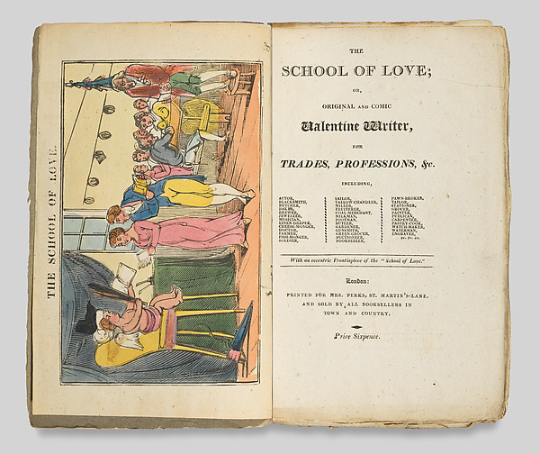 The School of Love; or, Original and Comic Valentine Writer, for Trades, Professions, &c. by Mrs. Perks, The Metropolitan Museum of Art