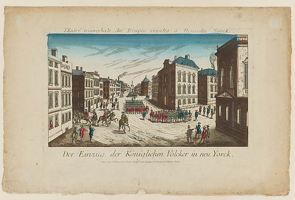 L'Entré triumphale des Troupes royales a Nouvelle Yorck – Der Einzug der Königlichen Volcker in Neu Yorck [The Triumphal Entry of Royal Troops into New York]