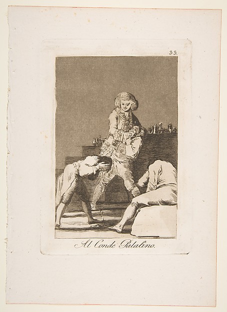 Plate 33 from "Los Caprichos": To the Count Palatine (Al Conde Palatino)