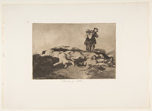 Plate18 from "The Disasters of War" (Los Desastres de la Guerra): Bury them and keep quiet (Enterrar y callar)